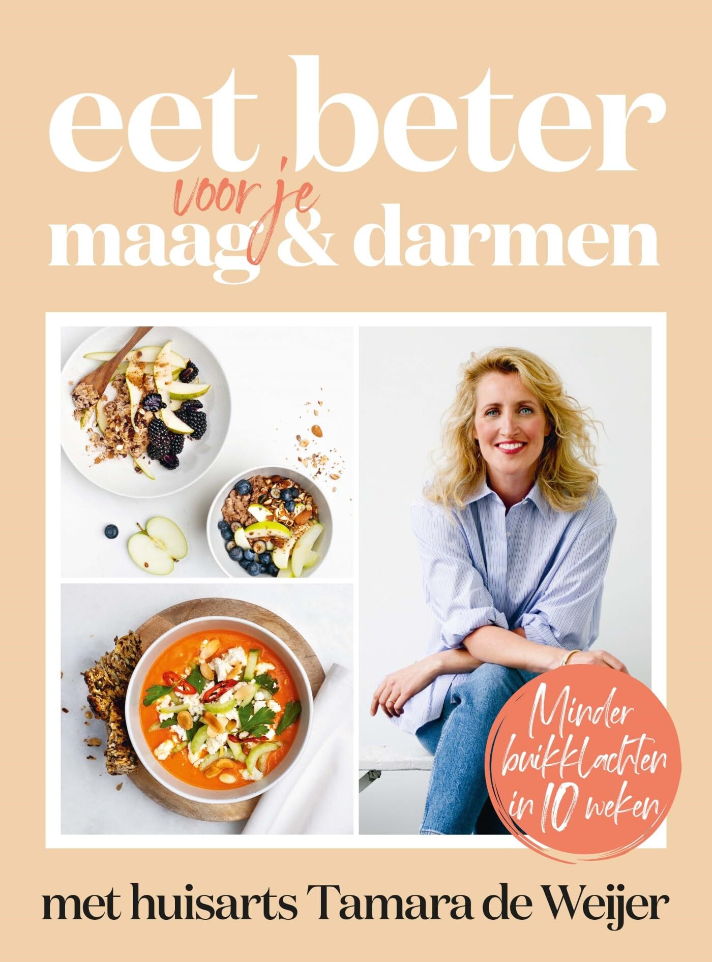 Eet beter voor je maag & darmen met huisarts Tamara de Weijer: minder buikklachten in 10 weken book