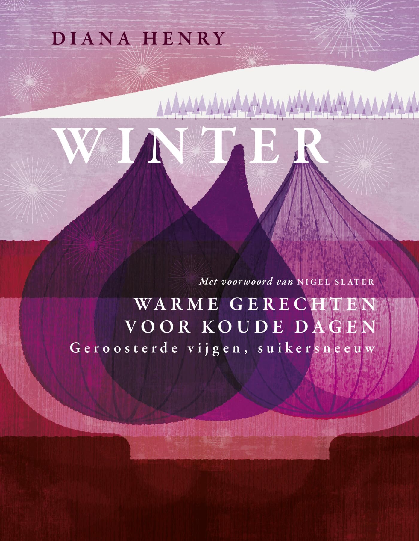Winter: warme gerechten voor koude dagen : geroosterde vijgen, suikersneeuw Leisure, Home & Garden