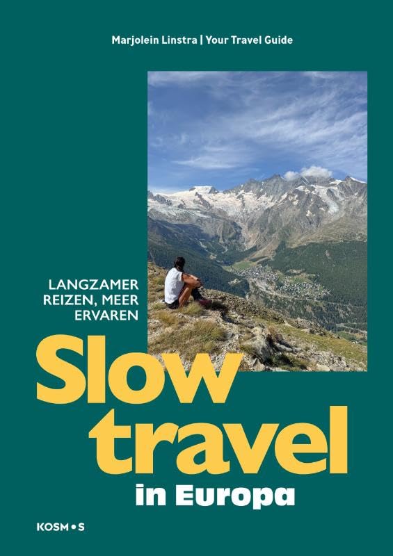 Slow travel in Europa: Langzamer reizen, meer ervaren Leisure, Home & Garden