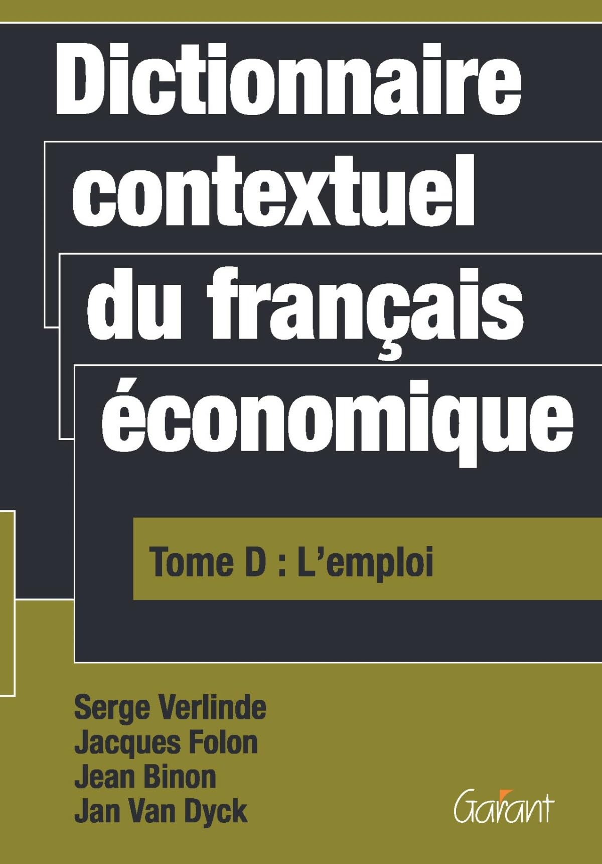 Dictionnaire contextuel du français économique Tome D: l' emploi book