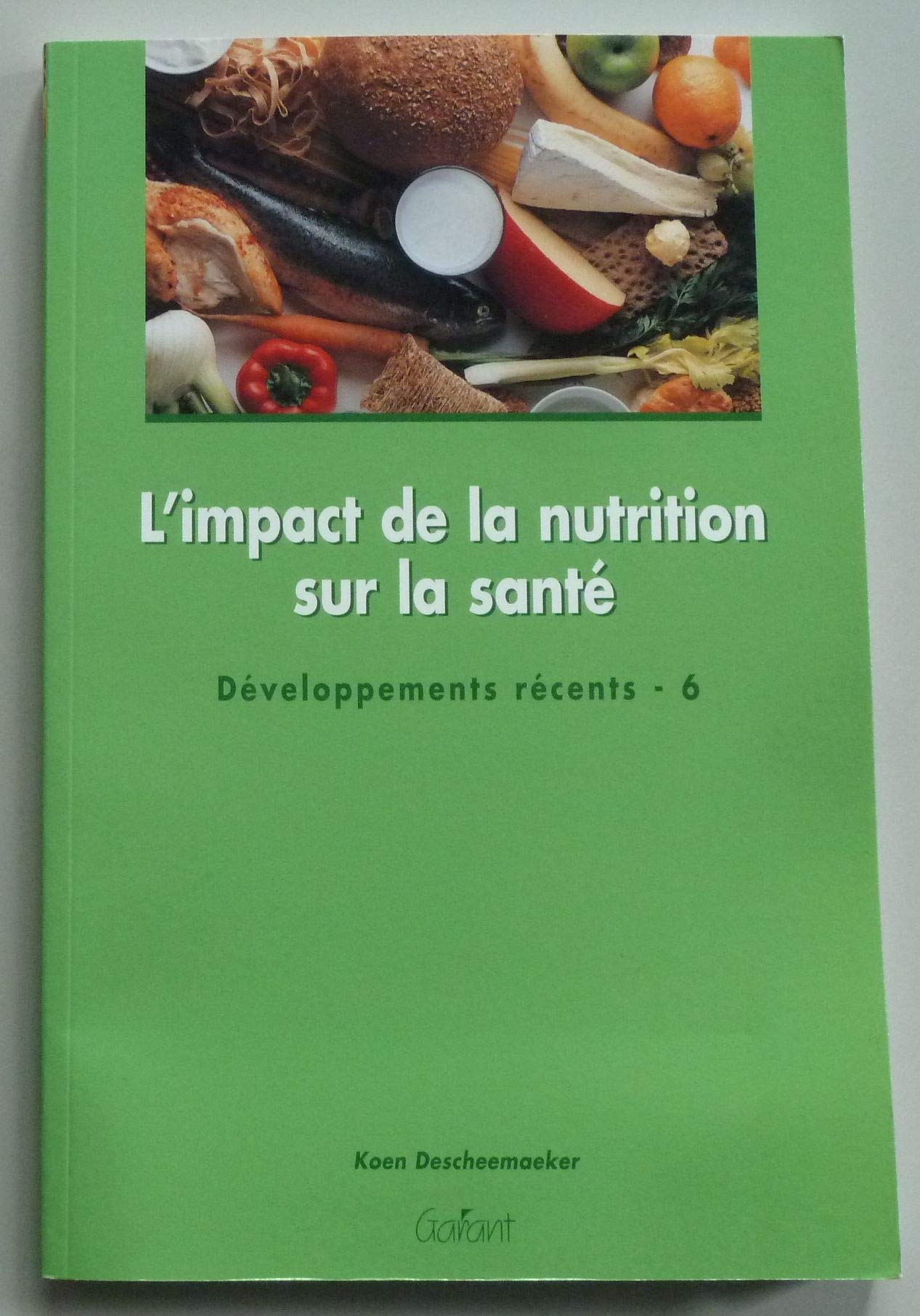 L'impact de la nutrition sur la santé: Développements récents - 6 book