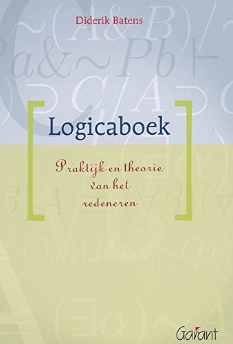 Logicaboek: praktijk en theorie van het redeneren Books