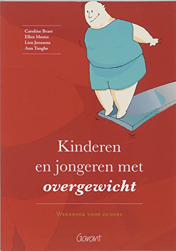 Kinderen en jongeren met overgewicht: werkboek voor ouders Books