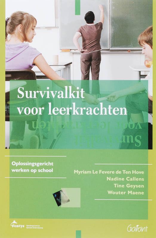 Survivalkit voor leerkrachten: oplossingsgericht werken op school book