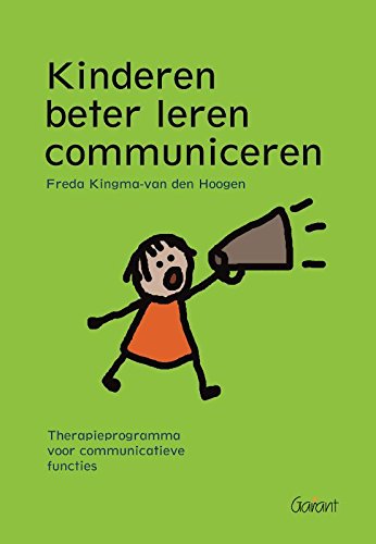 Kinderen beter leren communiceren: therapieprogramma voor communicatieve functies book