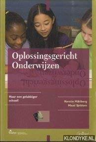 Oplossingsgericht onderwijzen: naar een gelukkiger school (Fontys OSO-Reeks) Books