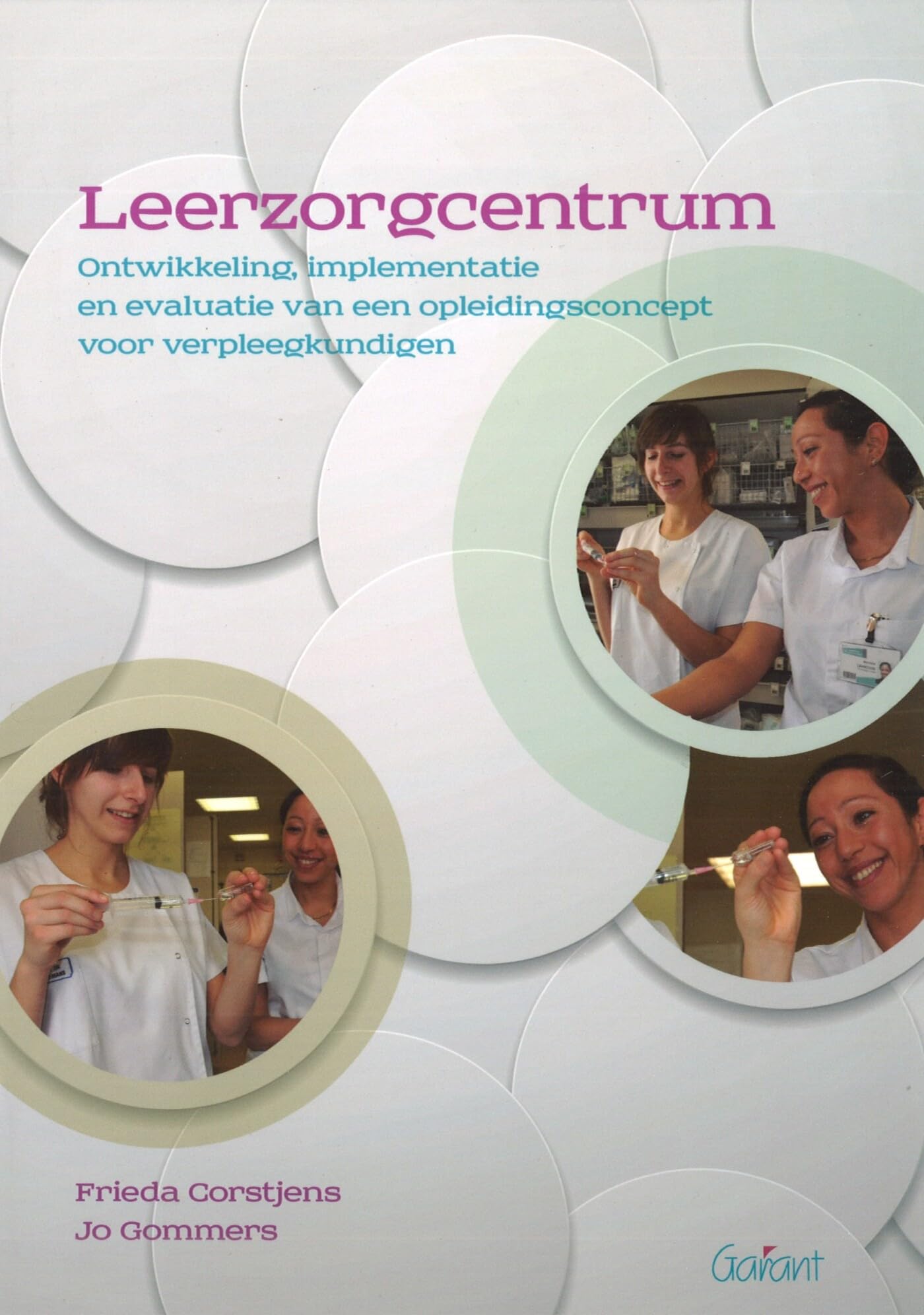 Quadri committed research 3: Leerzorgcentrum: ontwikkeling, implementatie en evaluatie van een opleidingsconcept voor verpleegkundigen book