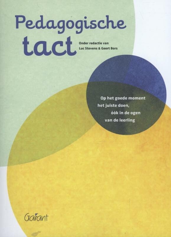 Pedagogische tact: op het goede moment het juiste doen, óók in de ogen van de leerling book
