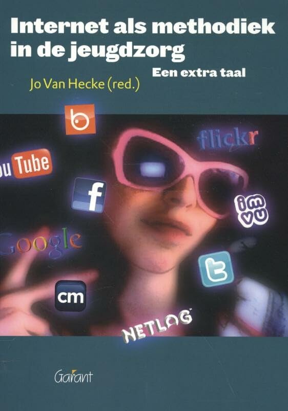 Internet als methodiek in de jeugdzorg. Een extra taal: Een extra taal book