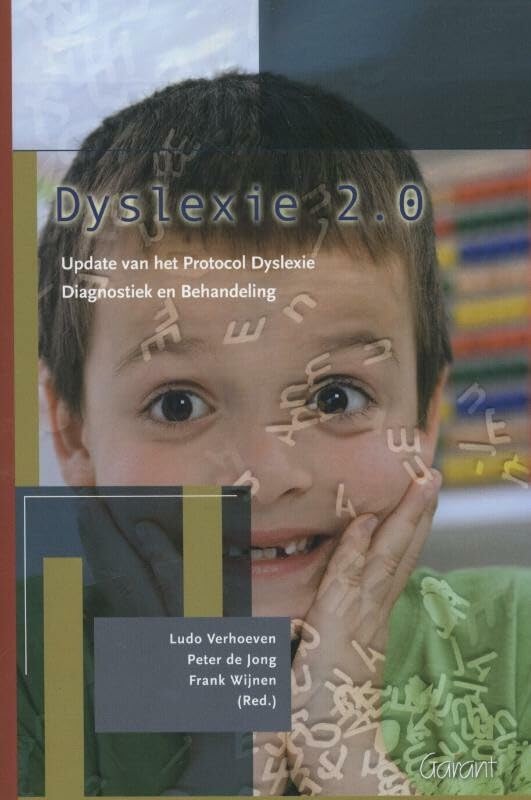 Dyslexie 2.0: update van het protocol dyslexie diagnostiek en behandeling (Studies over taalonderwijs, 8) Medicine