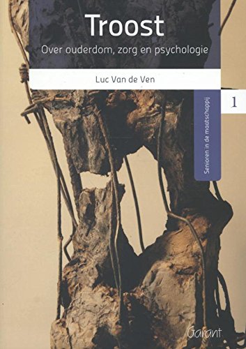 Troost: over ouderdom, zorg en psychologie book