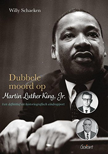 Dubbele moord op Martin Luther King, Jr.: een definitief en historiografisch eindrapport book