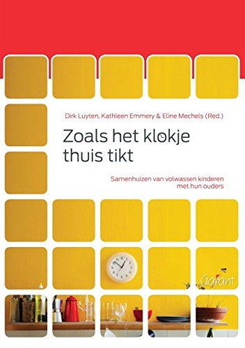 Zoals het klokje thuis tikt: samenhuizen van volwassen kinderen met hun ouders book