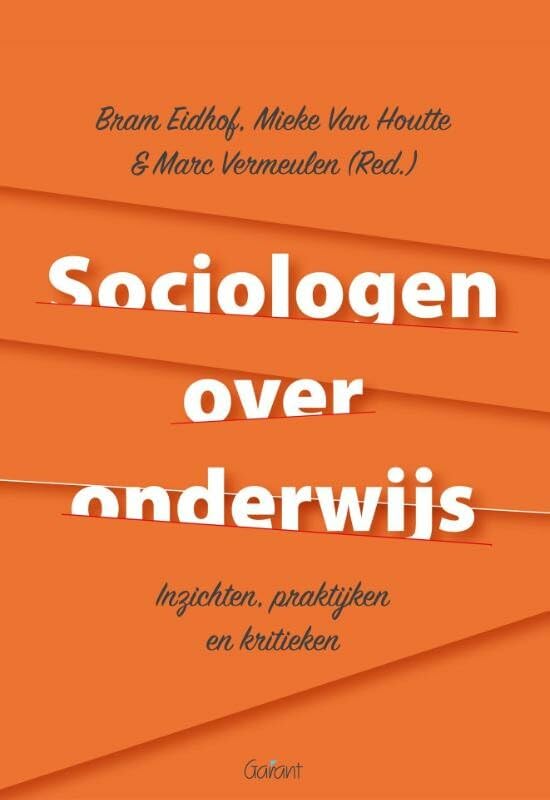 Sociologen over onderwijs: inzichten, praktijken en kritieken book