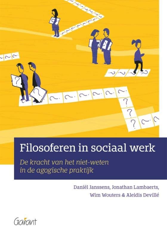 Filosoferen in sociaal werk: de kracht van het niet-weten in de agogische praktijk book