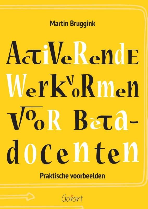 Activerende werkvormen voor bètadocenten: praktische voorbeelden book