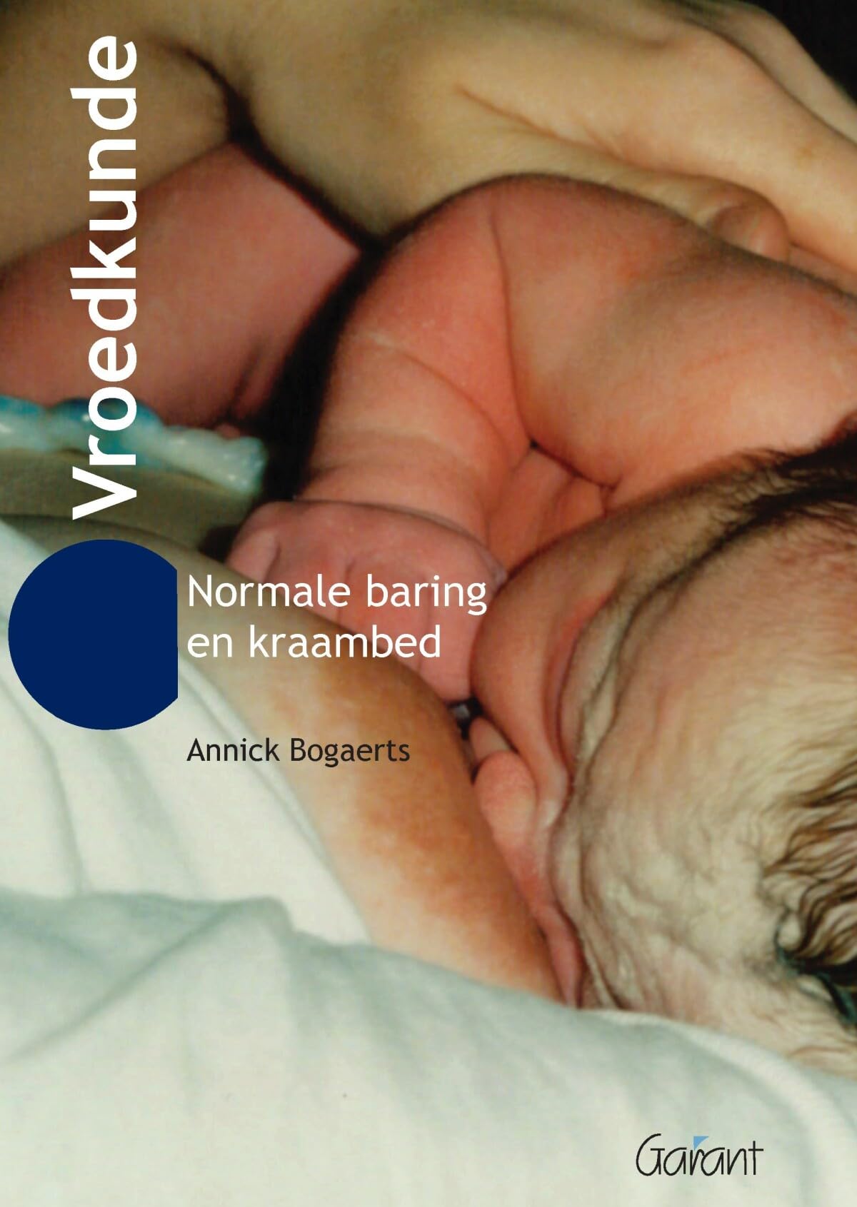 Vroedkunde: normale baring en kraambed Medicine