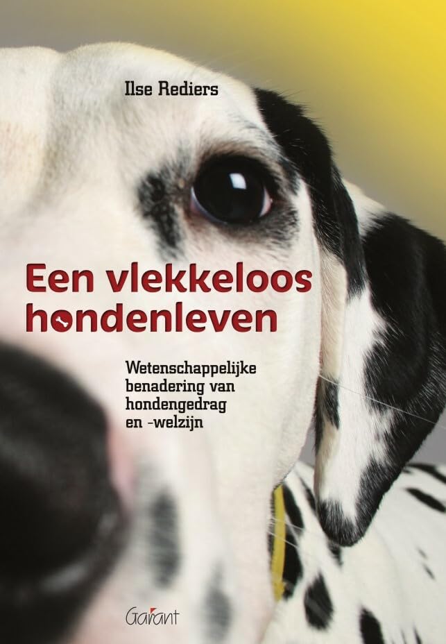Een vlekkeloos hondenleven: wetenschappelijke benadering van hondengedrag en -welzijn Pets