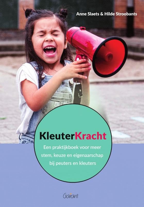 Kleuterkracht: een praktijkboek voor meer stem, keuze en eigenaarschap bij peuters en kleuters book
