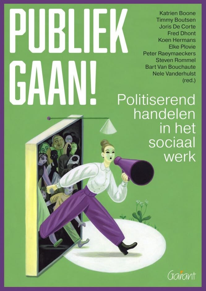 Publiek gaan!: politiserend handelen in het sociaal werk book