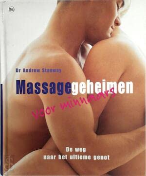 Massagegeheimen voor minnaars: de weg naar het ultieme genot Books