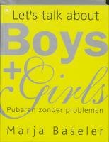 Let's talk about boys and girls / druk 1: puberen zonder problemen book