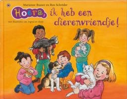Hoera, ik heb een dierenvriendje ! (Hoera-boeken) Non-fiction