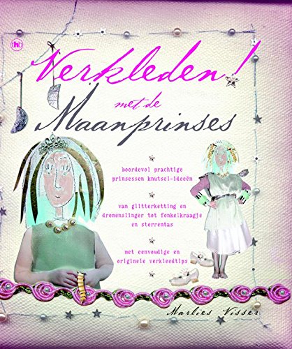 Verkleden ! Met de Maanprinses / druk 1 Children's books