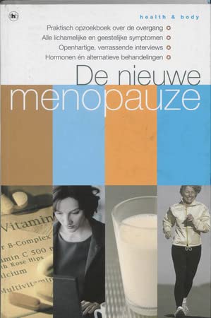 Health and body De nieuwe menopauze: opzoekboek voor de overgang : van anticonceptie tot zelftest (A-Z) book