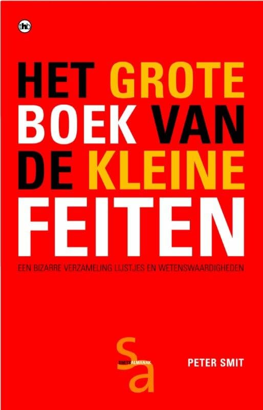 Het grote boek van de kleine feiten: een bizarre verzameling lijstjes en wetenswaardigheden Reference Books