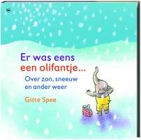 Er was eens een olifantje ...: over zon, sneeuw en ander weer book