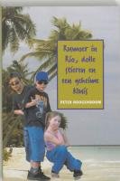 Rumoer in Rio, dolle stieren en een geheime kluis Novels & Short Stories