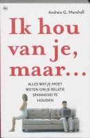 Ik hou van je, maar...: alles wat je moet weten om je relatie spannend te houden book