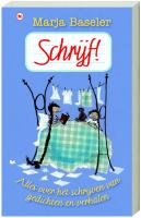 Schrijf!: alles over het schrijven van gedichten en verhalen book