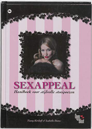 Sexappeal / druk 1: handboek voor stijlvolle stoeipoezen Manga