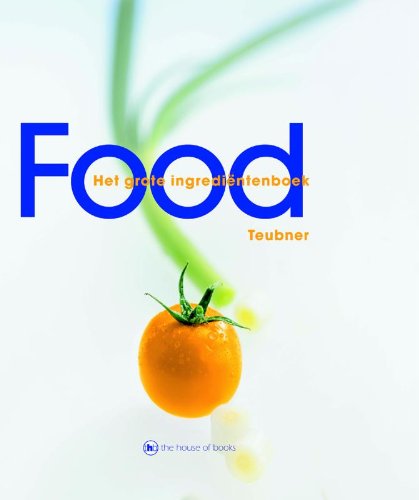 Food: het grote ingredientenboek Leisure, Home & Garden