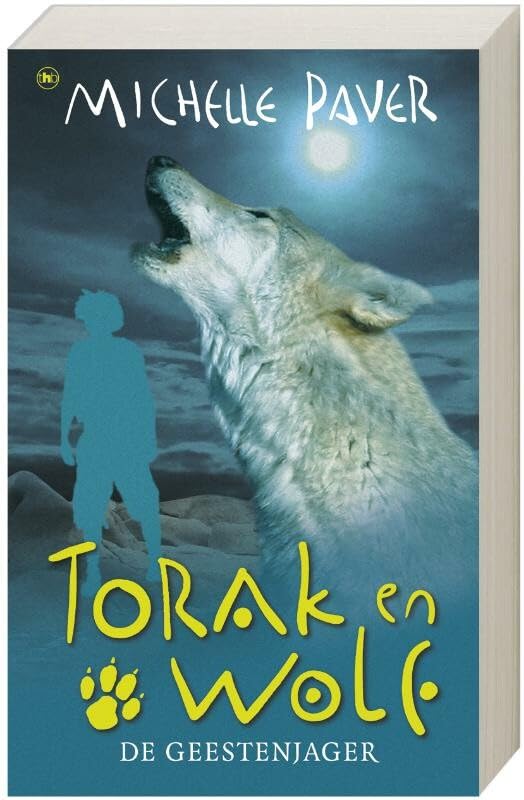 Torak en Wolf 6- De geestenjager (Avonturen uit een magisch verleden, 6) Novels & Short Stories
