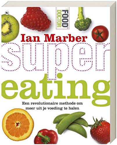 Supereating: een revolutionaire methode om meer uit je voeding te halen Leisure, Home & Garden