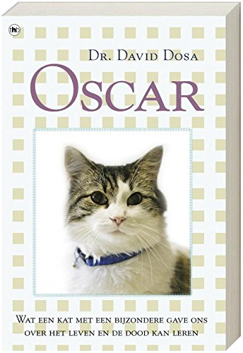 Oscar: wat een kat met een bijzondere gave ons over het leven en de dood kan leren book