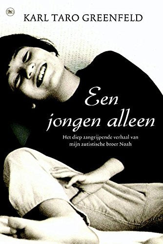 Een jongen alleen: het diep aangrijpende verhaal van mijn autistische broer Noah Contemporary literature Books