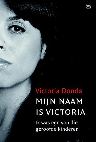Mijn naam is Victoria (Waargebeurd.com) Contemporary literature