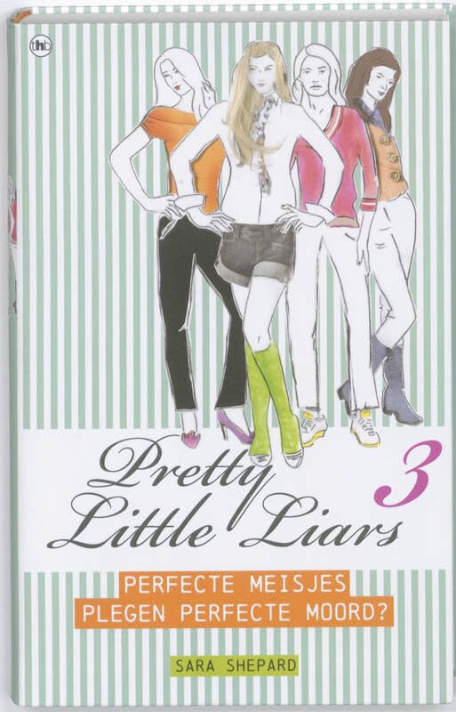 Pretty little liars / 3 Perfecte meisjes plegen perfecte moord? / druk 1 Books