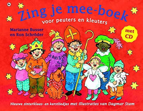 Zing je mee-boek voor peuters en kleuters: nieuwe sinterklaas- en kerstliedjes book