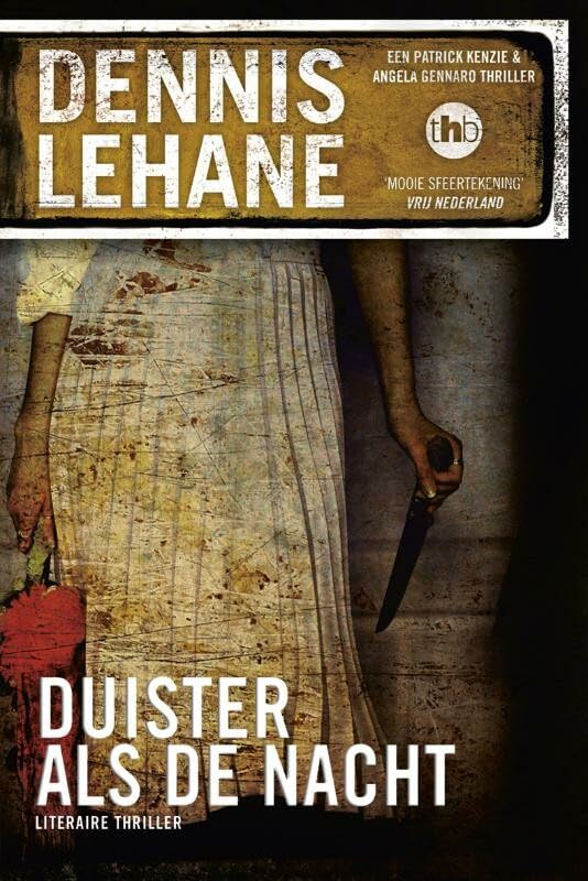 Duister als de nacht (Een Patrick Kenzie en Angela Gennaro thriller) Contemporary literature