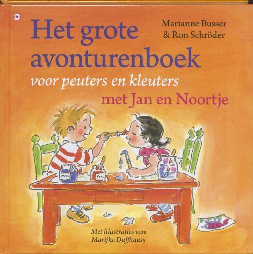 Het grote avonturenboek voor peuters en kleuters met Jan en Noortje: met Jan en Noortje book