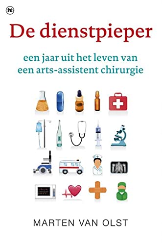 De dienstpieper: een jaar uit het leven van een arts-assistent chirurgie book
