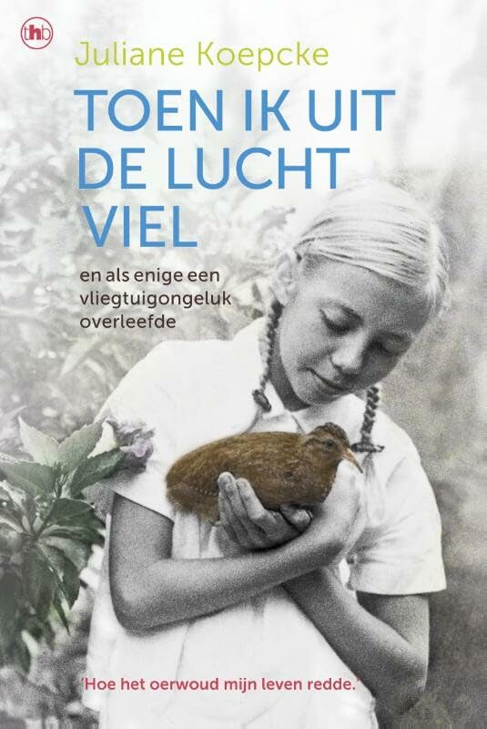Toen ik uit de lucht viel: en als enige een vliegtuigongeluk overleefde Books