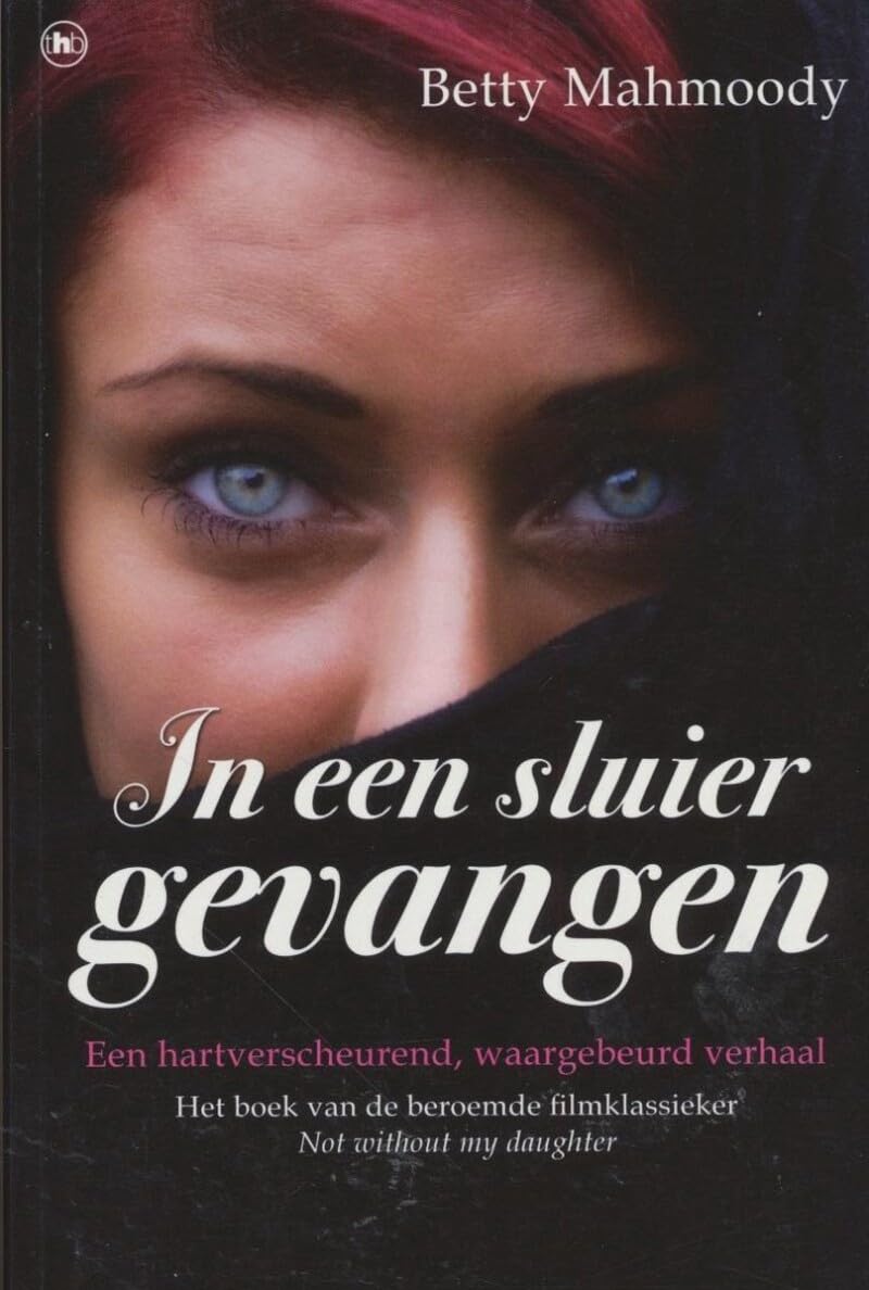In een sluier gevangen: een hartverscheurend, waargebeurd verhaal book