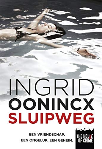 Sluipweg (The house of crime) Contemporary literature