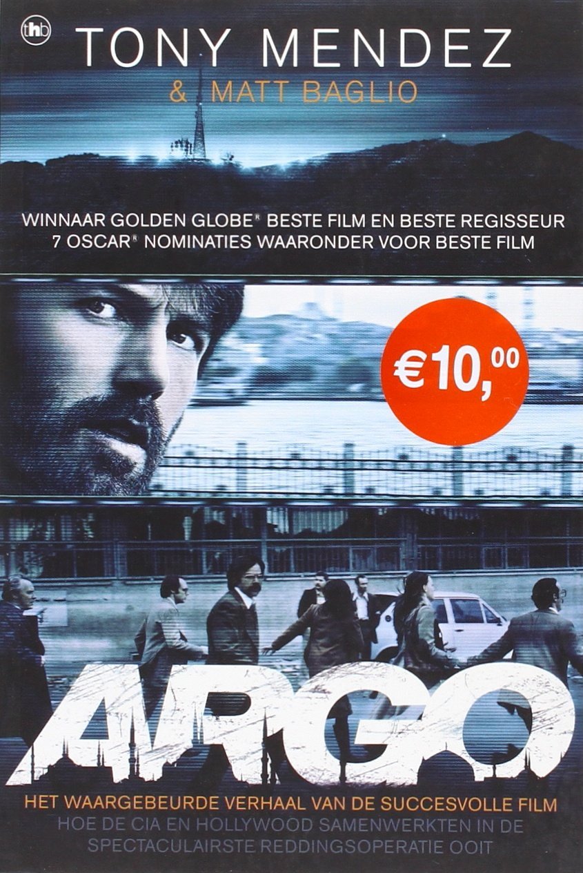 Argo: hoe de CIA en Hollywood samenwerkten in de spectaculairste reddinsgoperatie ooit Memories